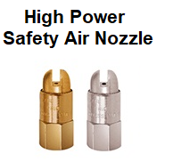 High Power Safety Air Nozzles